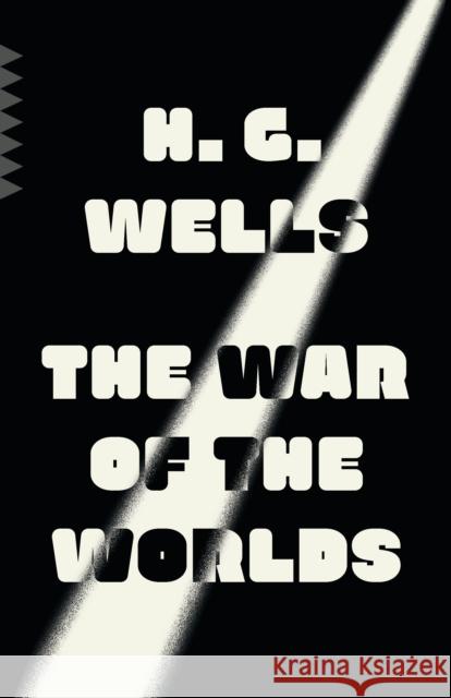 The War Of The Worlds H.G. Wells 9780525564164 Random House USA Inc
