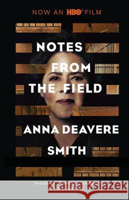 Notes from the Field Anna Deavere Smith 9780525564591