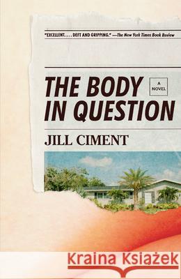 The Body in Question Jill Ciment 9780525565376 Vintage