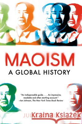 Maoism: A Global History Julia Lovell 9780525565901 Vintage