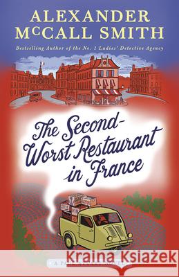 The Second-Worst Restaurant in France: A Paul Stuart Novel (2) Alexander McCall Smith 9780525566427 Anchor Books