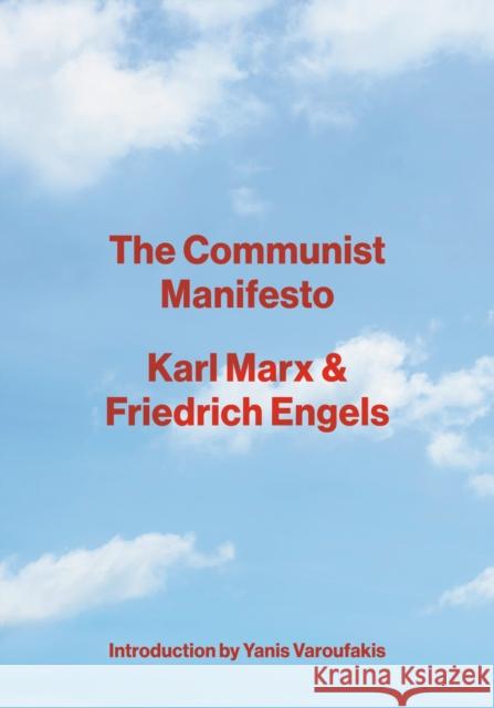 The Communist Manifesto Karl Marx Friedrich Engels Yanis Varoufakis 9780525566724 Vintage