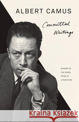 Committed Writings Camus, Albert 9780525567196