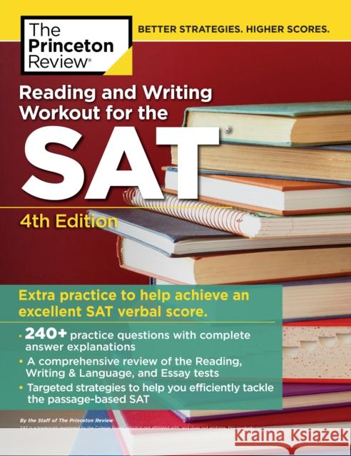 Reading and Writing Workout for the SAT Princeton Review 9780525567943 Random House USA Inc