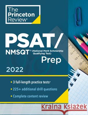 Princeton Review Psat/NMSQT Prep, 2022: 3 Practice Tests + Review & Techniques + Online Tools The Princeton Review 9780525572091 