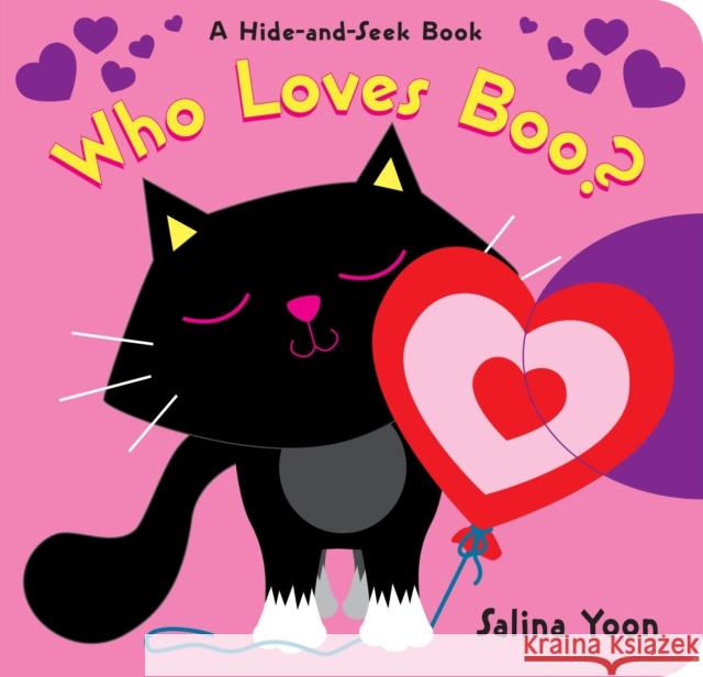 Who Loves Boo? Salina Yoon 9780525579571 Random House Books for Young Readers