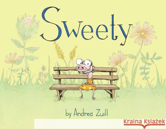 Sweety Andrea Zuill 9780525580003 Random House USA Inc