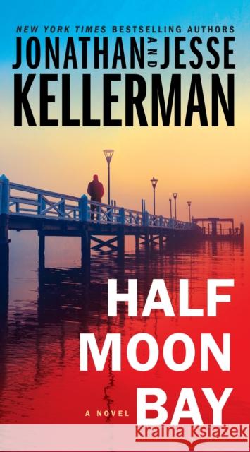 Half Moon Bay Kellerman, Jonathan 9780525620105 Ballantine Books