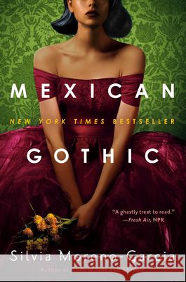 Mexican Gothic Silvia Moreno-Garcia 9780525620808