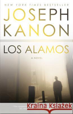 Los Alamos Joseph Kanon 9780525621607