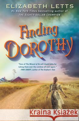 Finding Dorothy Elizabeth Letts 9780525622116 Ballantine Books