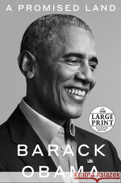 A Promised Land Barack Obama 9780525633761 Random House Large Print Publishing