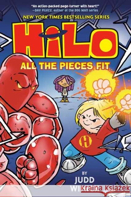Hilo Book 6: All the Pieces Fit Judd Winick 9780525644064