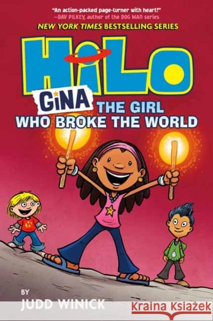 Hilo Book 7: Gina: The Girl Who Broke the World Judd Winick 9780525644095 Random House USA Inc