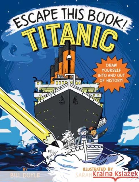 Escape This Book! Titanic Bill Doyle Sarah Sax 9780525644217 Yearling Books