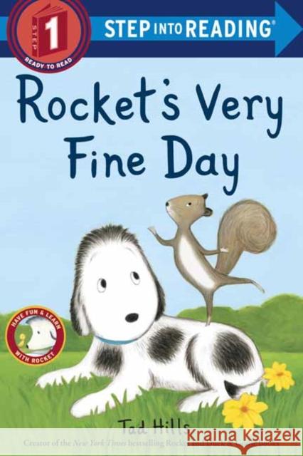 Rocket's Very Fine Day Tad Hills 9780525644941