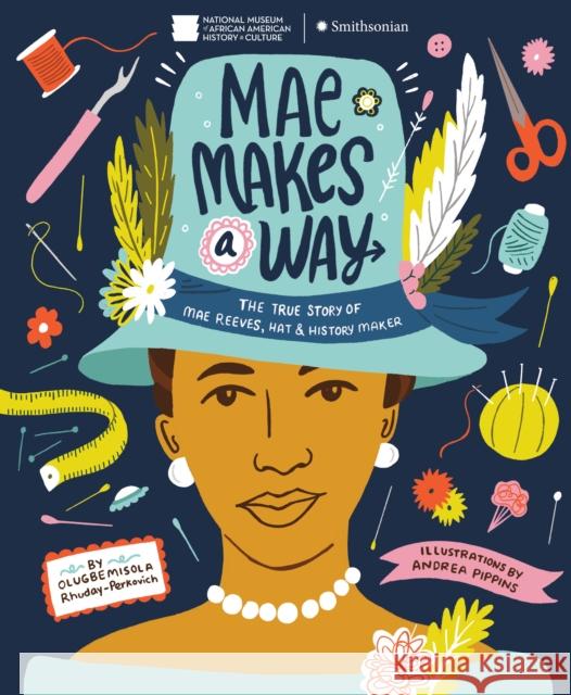 Mae Makes a Way Andrea Pippins 9780525645856 Crown Books for Young Readers