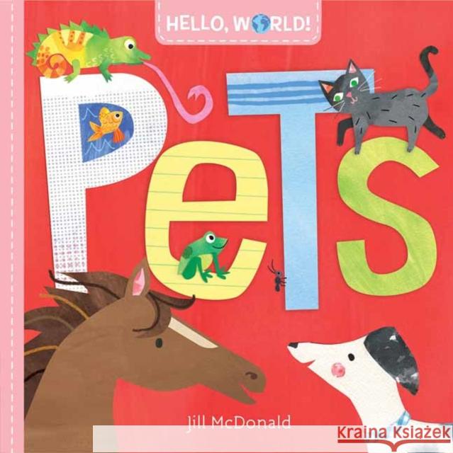 Hello, World! Pets Jill McDonald 9780525647591