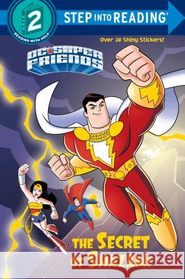 The Secret of Shazam! (DC Super Friends) Christy Webster Erik Doescher 9780525648512