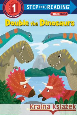 Double the Dinosaurs: A Math Reader Diana Murray 9780525648710 Random House Books for Young Readers