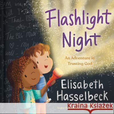 Flashlight Night: An Adventure in Trusting God Elisabeth Hasselbeck Julia Seal 9780525652793 Waterbrook Press