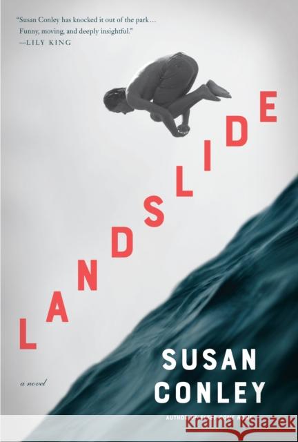 Landslide: A Novel Susan Conley 9780525657132 Alfred A. Knopf