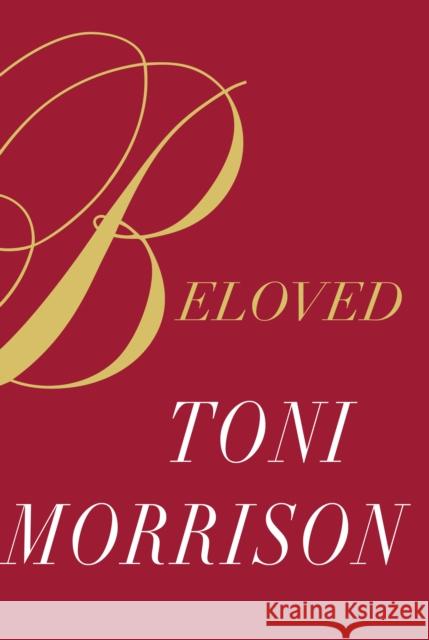 Beloved Morrison, Toni 9780525659273 Knopf Publishing Group