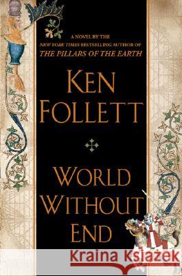 World Without End Ken Follett 9780525950073 Dutton Books