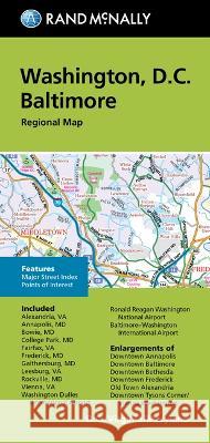 Rand McNally Folded Map: Washington, D.C. Baltimore Regional Map Rand McNally 9780528025655 Rand McNally