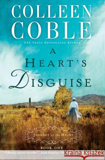 A Heart's Disguise Colleen Coble 9780529103413