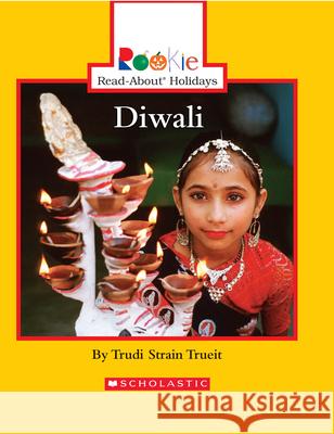 Diwali Trudi Strain Trueit Cecilia Minden-Cupp 9780531118351 Children's Press (CT)