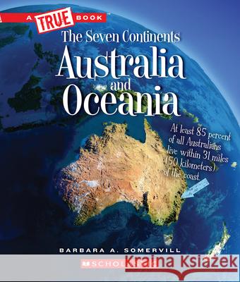 Australia and Oceania Barbara A. Somervill 9780531134153 