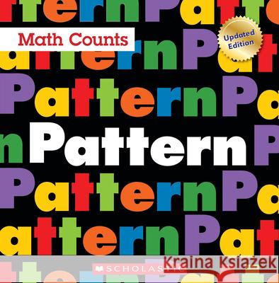 Pattern (Math Counts: Updated Editions) Pluckrose, Henry 9780531135198 C. Press/F. Watts Trade