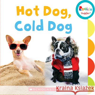 Hot Dog, Cold Dog  9780531226209 