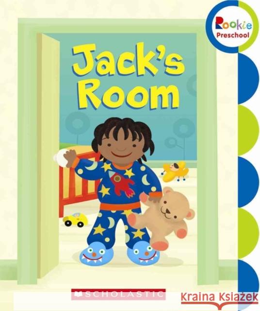 Jack's Room (Rookie Preschool - My First Rookie Reader) Woolf, Julia 9780531245750