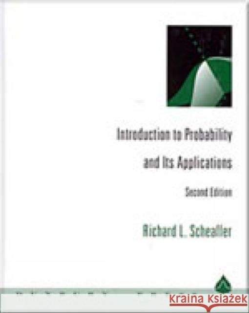 Introduction to Probability and Its Applications Richard L. Scheaffer 9780534237905