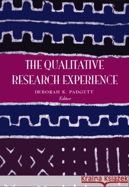 The Qualitative Research Experience, Revised Printing Deborah K. Padgett 9780534272548