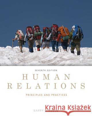 Human Relations: Principles and Practices Barry Reece 9780538481670 South Western Educational Publishing