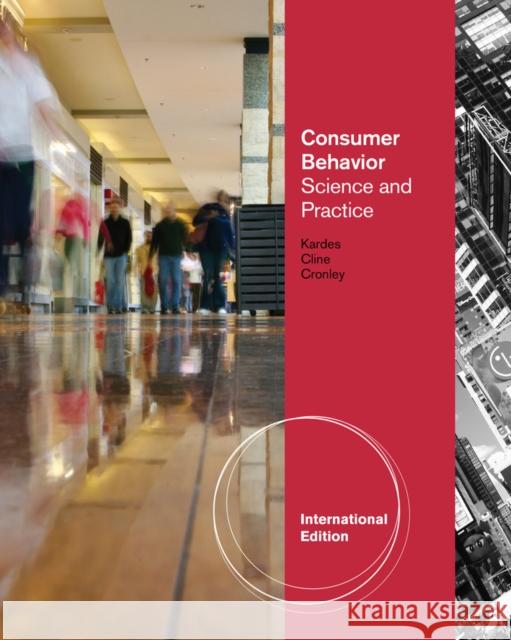 Consumer Behavior: Science and Practice, International Edition  Kardes 9780538746861 0
