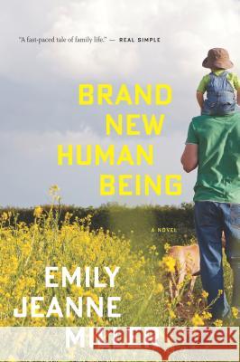 Brand New Human Being Emily Jeanne Miller 9780544002241 Mariner Books