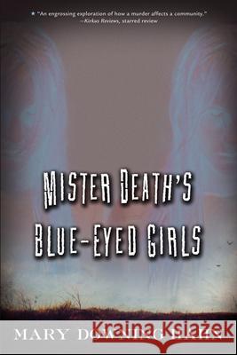 Mister Death's Blue-Eyed Girls Mary Downing Hahn 9780544022249 Graphia Books