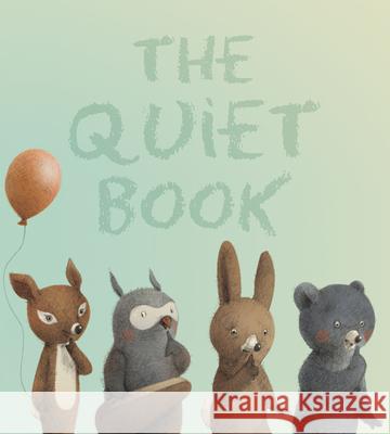 The Quiet Book Deborah Underwood 9780544056671
