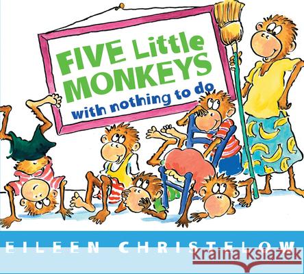 Five Little Monkeys with Nothing to Do Eileen Christelow 9780544088900 Harcourt Brace and Company