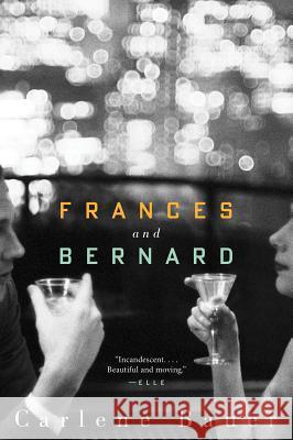 Frances and Bernard Carlene Bauer 9780544105171 Mariner Books