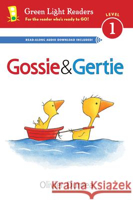 Gossie and Gertie (Reader) Olivier Dunrea 9780544105355 Houghton Mifflin Harcourt (HMH)