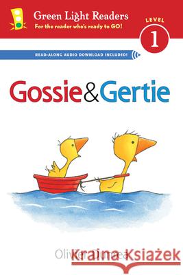 Gossie and Gertie (Reader) Olivier Dunrea 9780544105355