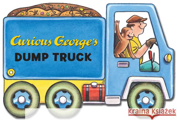 Curious George's Dump Truck H. A. Rey 9780544146860 Hmh Books for Young Readers