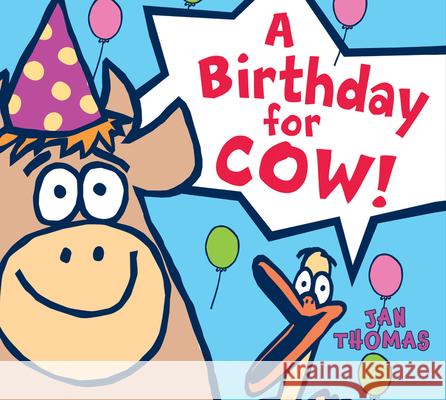 A Birthday for Cow! Board Book Thomas, Jan 9780544174245 Hmh Books for Young Readers