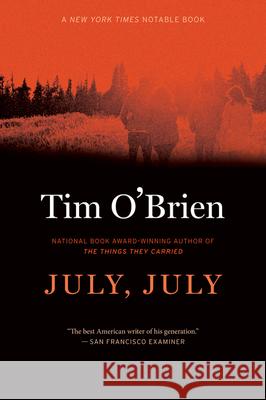 July, July Tim O'Brien 9780544217577 Mariner Books