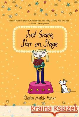 Just Grace, Star on Stage, 9 Harper, Charise Mericle 9780544225336